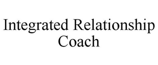 INTEGRATED RELATIONSHIP COACH