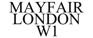 MAYFAIR LONDON W1