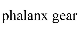 PHALANX GEAR