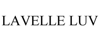 LAVELLE LUV