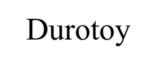 DUROTOY