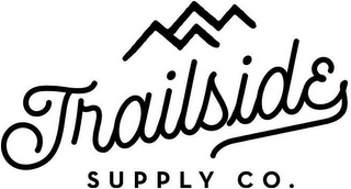 TRAILSIDE SUPPLY CO.