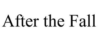 AFTER THE FALL