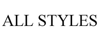ALL STYLES
