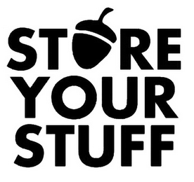 STORE YOUR STUFF