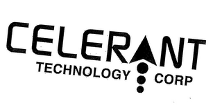 CELERANT TECHNOLOGY CORP