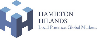 H HAMILTON HILANDS LOCAL PRESENCE. GLOBALMARKETS.