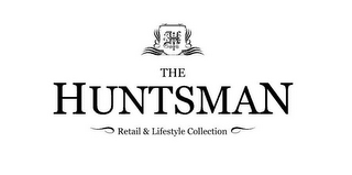 H THE HUNTSMAN RETAIL & LIFESTYLE COLLECTION