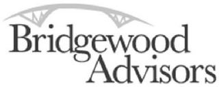 BRIDGEWOOD ADVISORS
