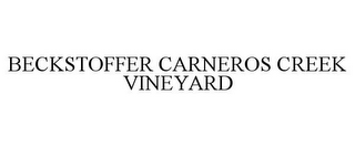 BECKSTOFFER CARNEROS CREEK VINEYARD