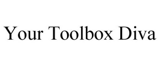 YOUR TOOLBOX DIVA