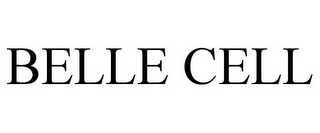 BELLE CELL