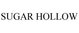 SUGAR HOLLOW
