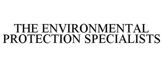 THE ENVIRONMENTAL PROTECTION SPECIALISTS