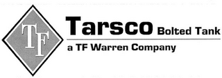 TF TARSCO BOLTED TANK A TF WARREN COMPANY