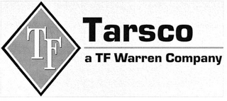 TF TARSCO A TF WARREN COMPANY