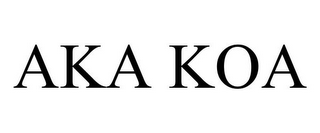 AKA KOA