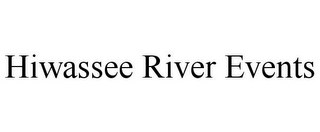 HIWASSEE RIVER EVENTS