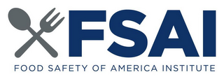 FSAI FOOD SAFETY OF AMERICA INSTITUTE