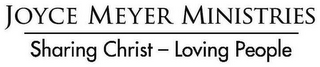 JOYCE MEYER MINISTRIES SHARING CHRIST -LOVING PEOPLE