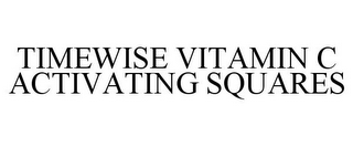 TIMEWISE VITAMIN C ACTIVATING SQUARES