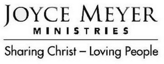 JOYCE MEYER MINISTRIES SHARING CHRIST -- LOVING PEOPLE