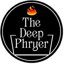 THE DEEP PHRYER