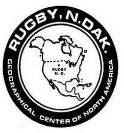 RUGBY, N. DAK. GEOGRAPHICAL CENTER OF NORTH AMERICA RUGBY, N.D.