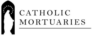 CATHOLIC MORTUARIES