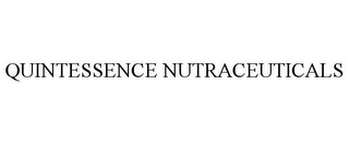 QUINTESSENCE NUTRACEUTICALS