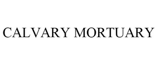 CALVARY MORTUARY