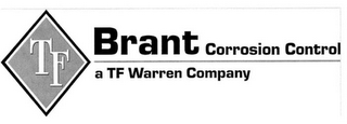 BRANT CORROSION CONTROL A TF WARREN COMPANY