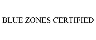 BLUE ZONES CERTIFIED