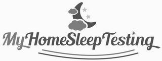 MYHOMESLEEPTESTING