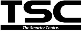 TSC THE SMARTER CHOICE.