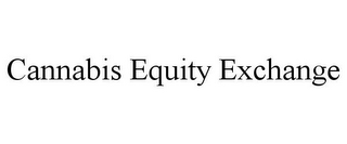 CANNABIS EQUITY EXCHANGE