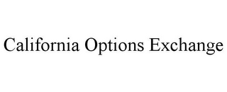 CALIFORNIA OPTIONS EXCHANGE