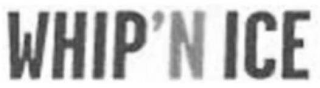 WHIP'N ICE