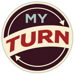 MY TURN