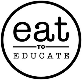 EAT TO EDUCATE