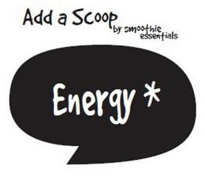 ADD A SCOOP BY SMOOTHIE ESSENTIALS ENERGY