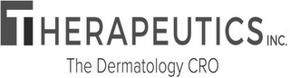 THERAPEUTICS INC. THE DERMATOLOGY CRO