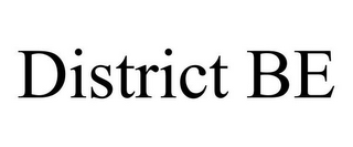 DISTRICT BE