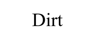 DIRT