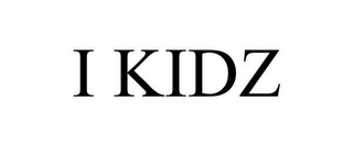 I KIDZ