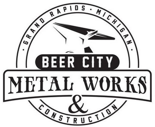 BEER CITY METAL WORKS & CONSTRUCTION · GRAND RAPIDS · MICHIGAN ·