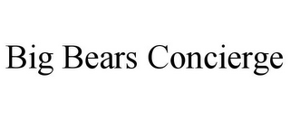 BIG BEARS CONCIERGE
