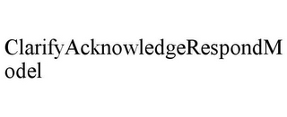 CLARIFYACKNOWLEDGERESPONDMODEL