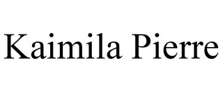 KAIMILA PIERRE
