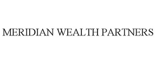 MERIDIAN WEALTH PARTNERS